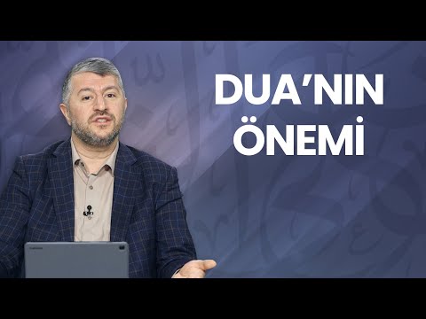 Dua'nın Önemi | Muhammed Emin Yıldırım
