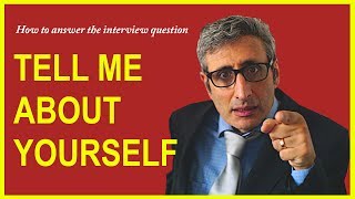 How to answer TELL ME ABOUT YOURSELF interview question