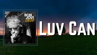 Bon Jovi - Luv Can (Lyrics)