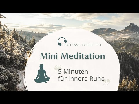 Kurze Meditation // 5 Minuten für innere Ruhe und Gelassenheit - geführte Meditation kurz