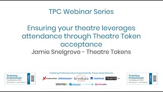 Ensuring your theatre leverages attendance through Theatre Token acceptance - Jamie Snelgrove