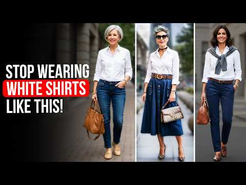 7 GENIUS White Shirt Styling Hacks to Look 10x More EXPENSIVE Over 50