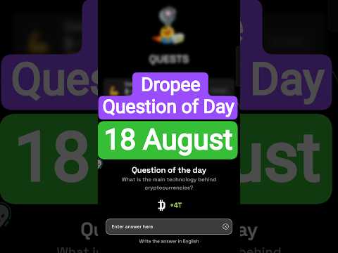 Dropee Question of Day Code 18 August | Dropee Question of Day | Dropee Today Question of Day
