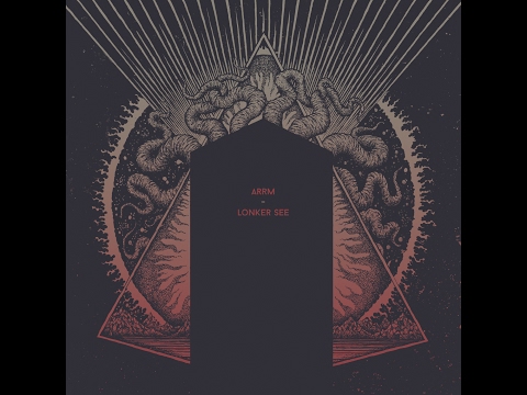 ARRM / Lonker See - Split (Full Album)