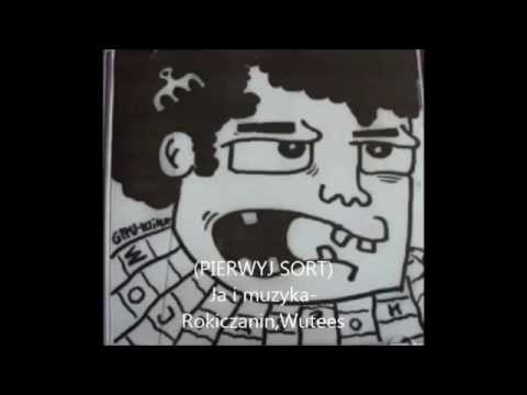 (PIERWYJ SORT) Ja i muzyka - Rokiczanin,Wutees