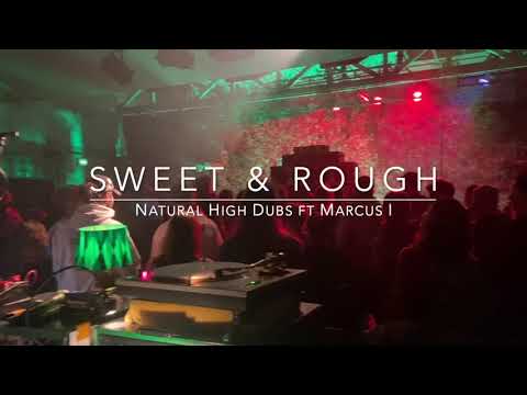 Sweet & Rough - Live @ Dub The Grrrns 2021 (Natural High Dubs meets  Marcus I)