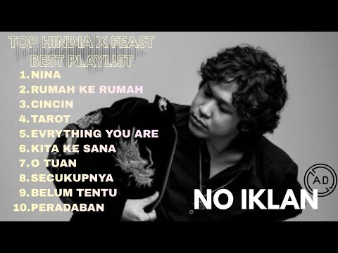 Kumpulan Lagu Terbaik HINDIA x .FEAST Full Playlist | Nina Tarot Peradaban | Tanpa Iklan