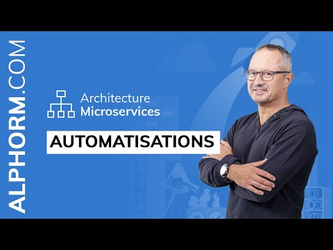 Automatisations sous Architecture Microservices Vidéo Tuto