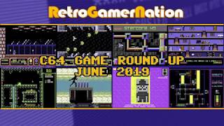 C64 Game Round Up - June 2019 (RGN Episode 118)