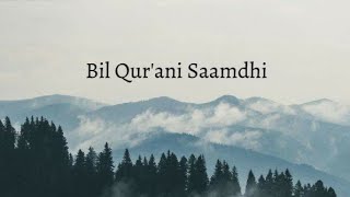 Download lagu SHOLAWAT BIL QUR'ANI SAAMDHI (LIRIK ARAB LATIN DAN TERJEMAHAN mp3