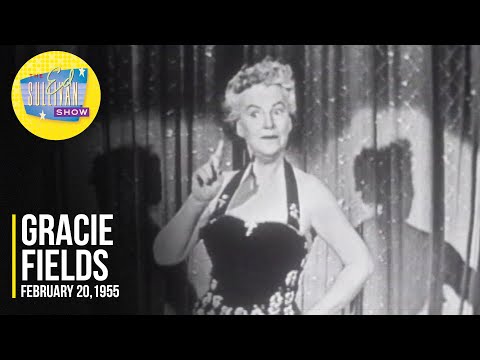 Gracie Fields “I Whistle A Happy Tune” on The Ed Sullivan Show