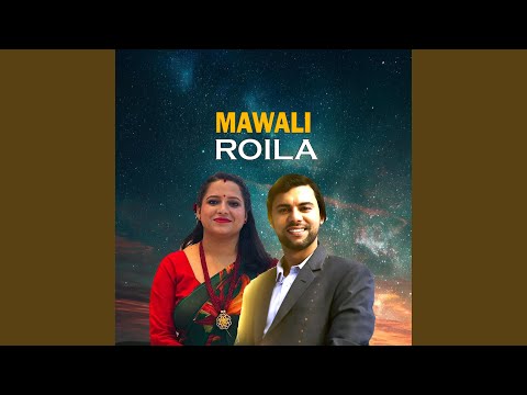 Mawali Roila (feat. Purshottam Gaire)