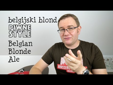 [Piwne Style] Belgian Blonde Ale / belgijski blond