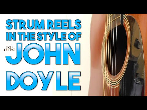 How to strum Irish reels like John Doyle