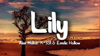 Download lagu Alan Walker, K-391 & Emelie Hollow - Lily (Lyrics) mp3