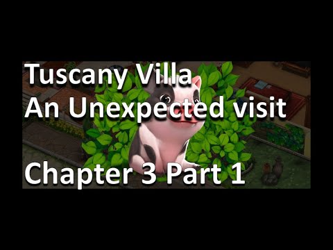 Tuscany Villa Gameplay Walkthrough - Tuscany Villa An Unexpected Visit Chapter 3 Part 1