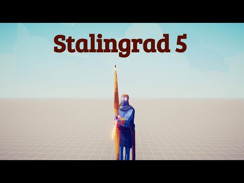 TABS Stalingrad 5 Mod (Medieval and Ancient Units)