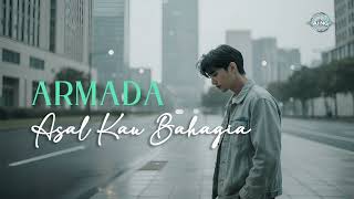 Download lagu 🎧 Asal Kau Bahagia (2018) – Armada | Cover mp3 Download lagu 🎧 Asal Kau Bahagia (2018) – Armada | Cover mp3