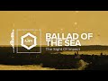 The Sight Of Impact - Ballad Of The Sea [HD]