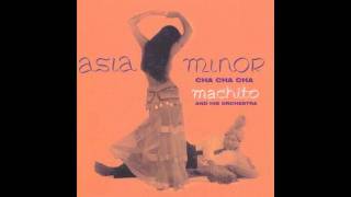 Machito &quot;Asia Minor&quot; Cha Cha