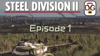 Steel Division 2 - Full Campaign - Ep 1 - Army Gerneral