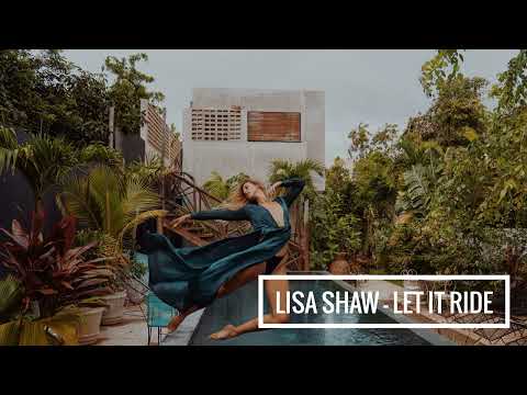 Lisa Shaw - Let It Ride