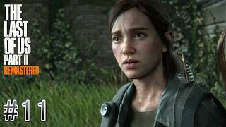 #11  The Last of Us Part Ⅱ「再会」