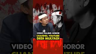 Download lagu THE MOST HORROR VIDEO ON KANG DEDI MULYADI'S YOUTUBE CHANNEL #dedimulyadi #kangdedimulyadi #kdm mp3