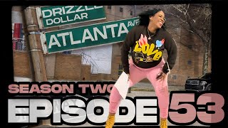 Atlanta Avenue ( Web Series - Movie Season Two ) Episode 53