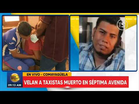 '¡Ay mi hijo! Cómo me lo mataron', velan a taxista asesinado en Comayagüela