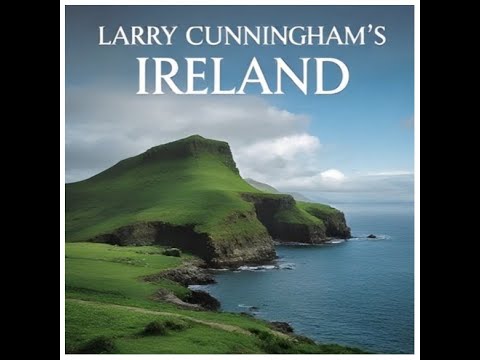 Larry Cunningham - The Very Best Of Larry Cunningham's Ireland