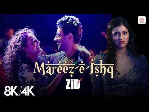 Mareez - E - Ishq | 8K/4K Music Video | ZiD | Mannara Chopra | Karanvir | Arijit Singh Hit Song