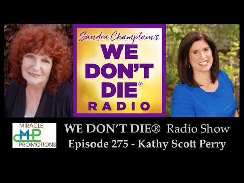 Episode 275 Kathy Scott Perry - From Catastrophic Loss to an Extraordinary Life