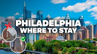 WHERE TO STAY IN PHILADELPHIA! Best Areas and Budget Hotels!