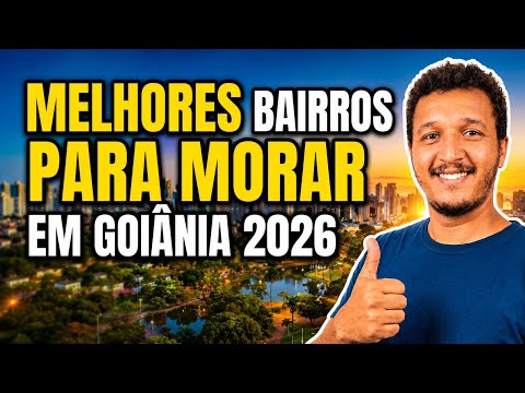 MELHORES BAIRROS PARA MORAR EM GOIÂNIA (em 2026)