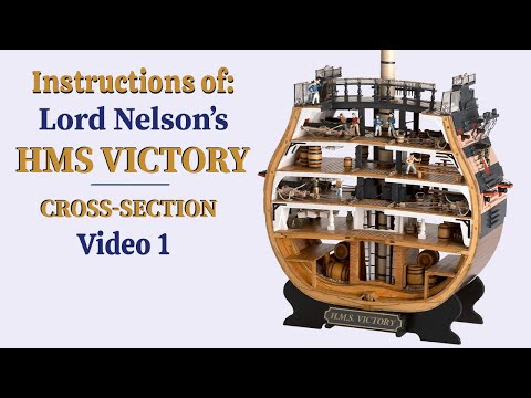 HMS VICTORY SECTION INSTRUCTIONS - Video 1
