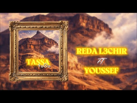 REDA L3CHIR - TASSA (ft youssef) Official Lyric Video