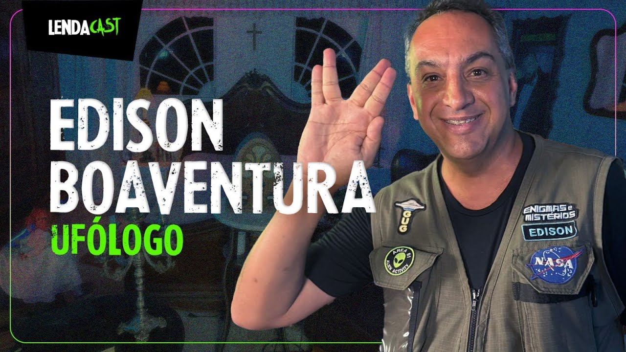 Os ARQUIVOS secretos do CHUPACABRA com o ufólogo Edison Boaventura Jr. | LendaCast #136