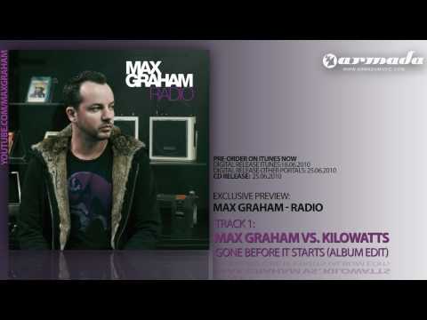 OUT NOW: Max Graham - Radio (Track 01: Max Graham vs. Kilowatts - Gone Before It Starts)