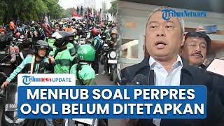 Menhub soal Perpres Ojol yang Belum Ditetapkan Padahal Target Rampung 2025: Masih dalam Pembahasan