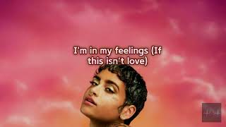Kehlani – In My Feelings (Clean - Lyrics)