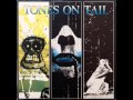Tones on Tail - Christian Says