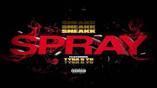 Sneakk - Spray ft. Tyga & YG