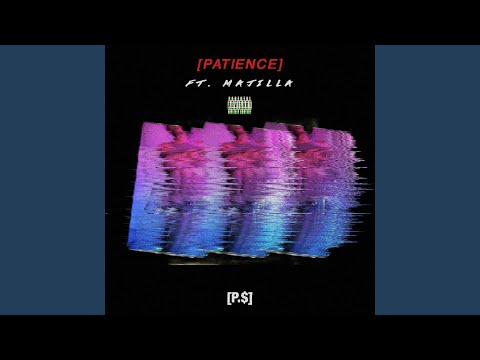 Patience (feat. MAJILLA)