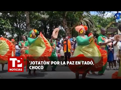 'Jotatón' por la paz en Tadó, Chocó |28.04.2024| TP Noticias