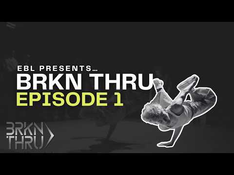 BRKN THRU — Episode 1