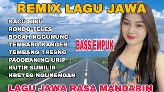 Download lagu DANGDUT REMIX  LAGU JAWA RASA MANDARIN _ BASS EMPUK ENAK DIDENGAR SETIAP HARI_kacu biru mp3