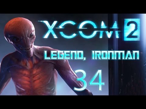 XCOM 2 Legend, Ironman Playthrough [34] Bladestorm