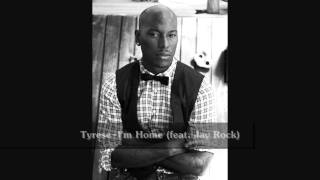 Tyrese - I&#39;m Home (feat. Jay Rock)