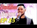 Nepal Idol, Elimination Round, Full Episode 35